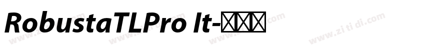 RobustaTLPro It字体转换